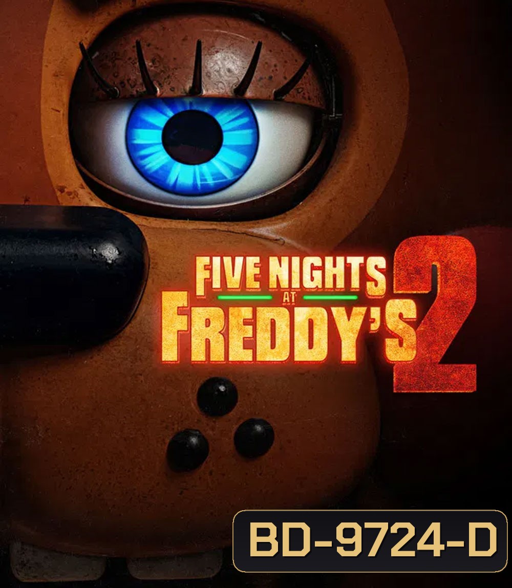Five Nights at Freddys 2 (2025) 5 คืนสยองที่ร้านเฟรดดี้ 2