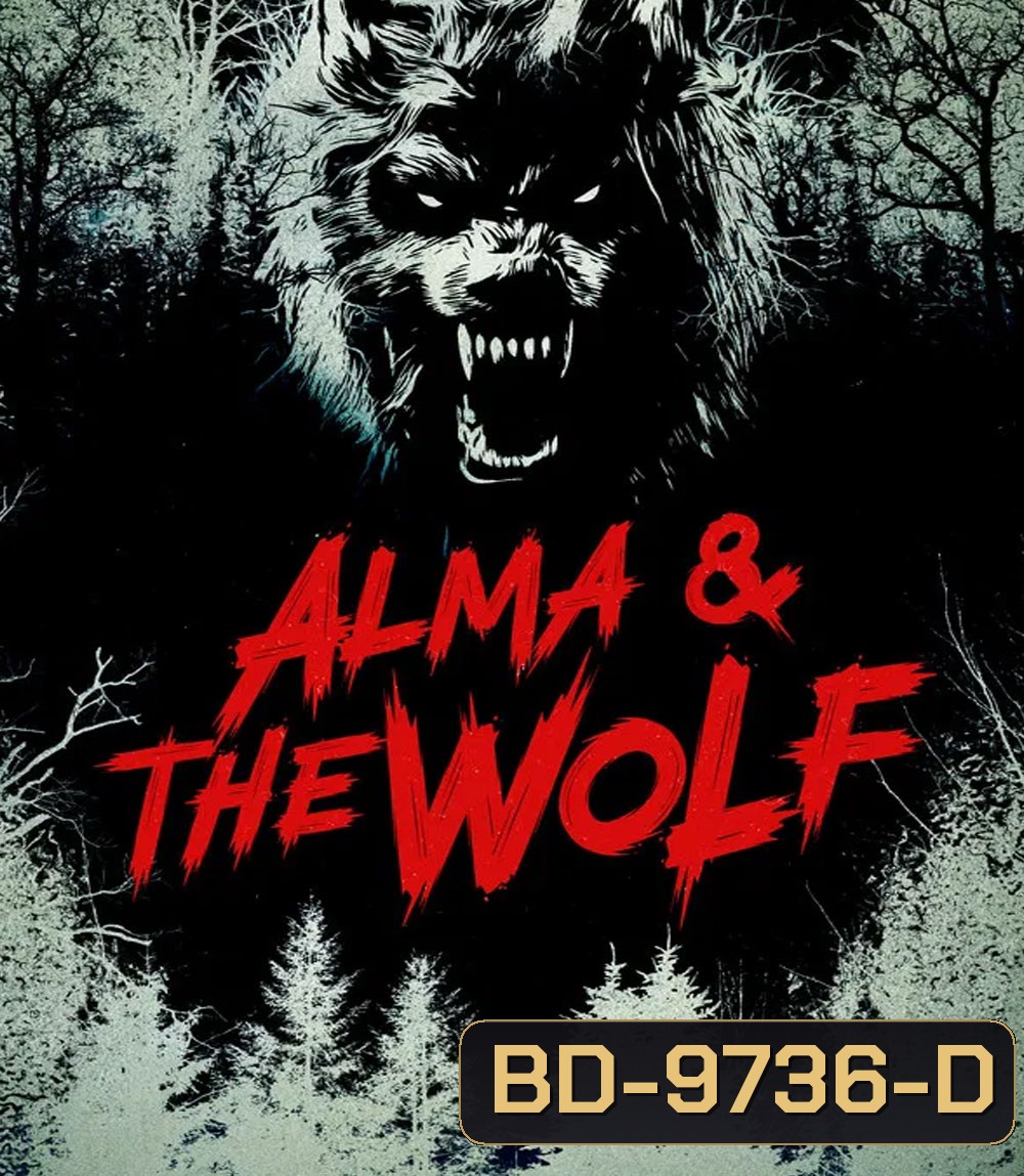 Alma and The Wolf (2025) อัลมาและมนุษย์หมาป่า