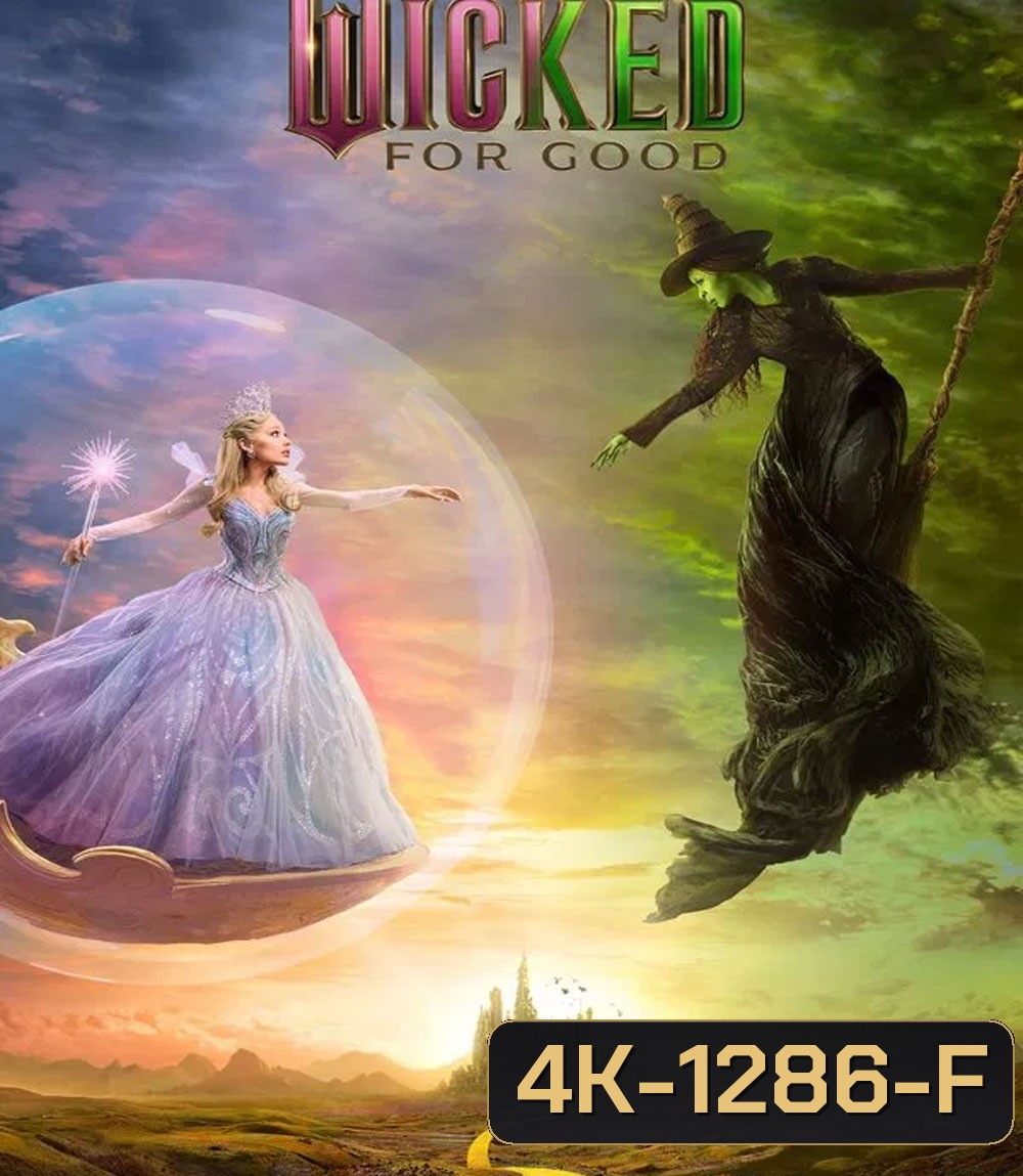 4K - Wicked For Good (2025) วิคเค็ด ภาค 2 - แผ่นหนัง 4K UHD