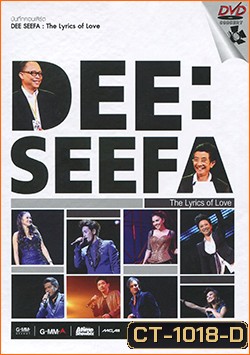 บันทึกคอนเสิร์ต Dee Seefa: The Lyrics Of Love