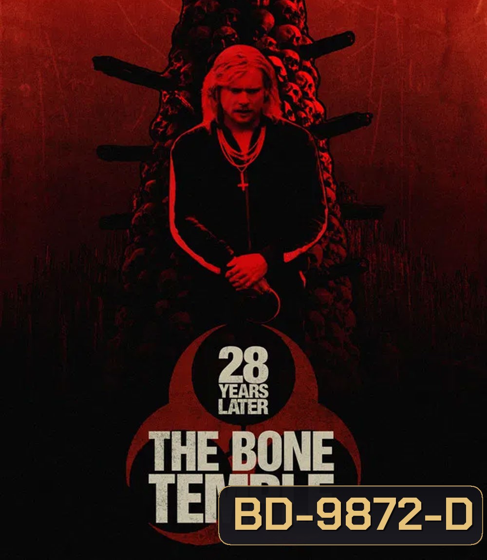 28 Years Later The Bone Temple (2026) 28 ปีให้หลัง เชื้อเขมือบคน วิหารซากกะโหลก