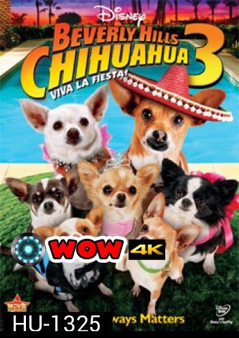 Beverly Hills Chihuahua 3: Viva La Fiesta! คุณหมาไฮโซ โกบ้านนอก 3