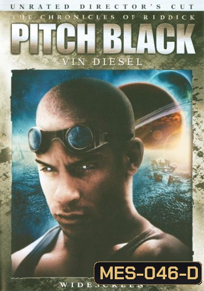 The Chronicles Of Riddick : Pitch Black (Riddick 1) ฝูงค้างคาวฉลามสยองจักรวาล (ริดดิค 1)