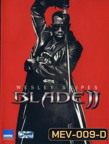 BLADE II เบลด2 นักล่าพันธุ์อมตะ 2