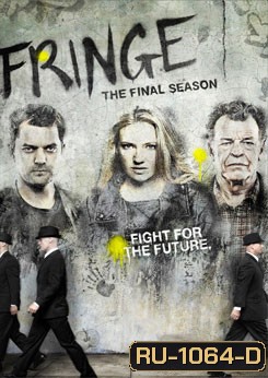 Fringe Season 5 เลาะปมพิศวงโลก ปี 5