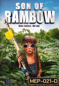 SON OF RAMBOW แรมโบ้พันธุ์ใหม่ หัวใจหัดแกร่ง